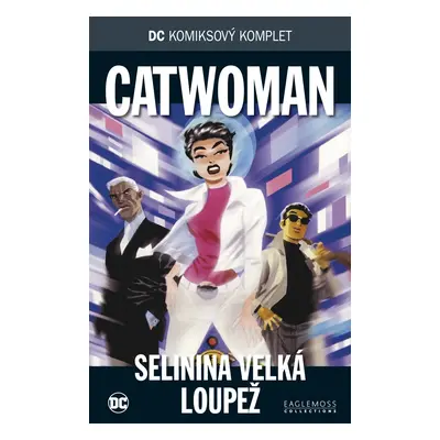 DC 32: Catwoman - Selinina velká loupež