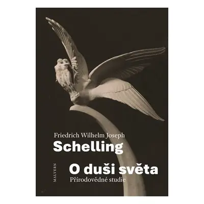 O duši světa - Přírodovědné studie - Friedrich Wilhelm Joseph Schelling