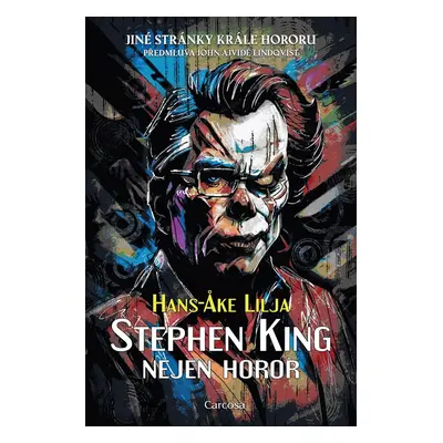 Stephen King: Nejen horor - Hans-Ake Lilja