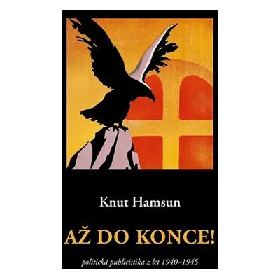 Až do konce! - Knut Hamsun