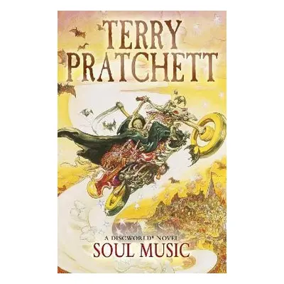 Soul Music: (Discworld Novel 16), 1. vydání - Terry Pratchett