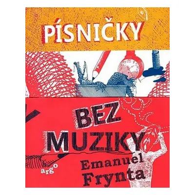 Písničky bez muziky - Emanuel Frynta