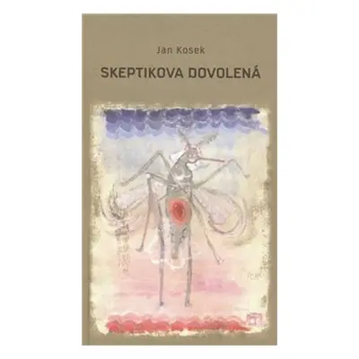 Skeptikova dovolená - Jan Kosek