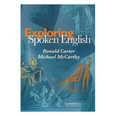 Exploring Spoken English: Paperback - Carter, Ronald; McCarthy, Michael