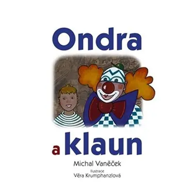 Ondra a klaun - Michal Vaněček