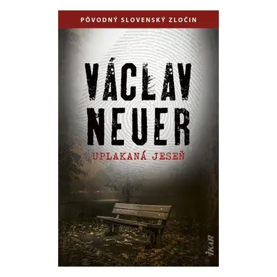 Uplakaná jeseň (slovensky) - Václav Neuer