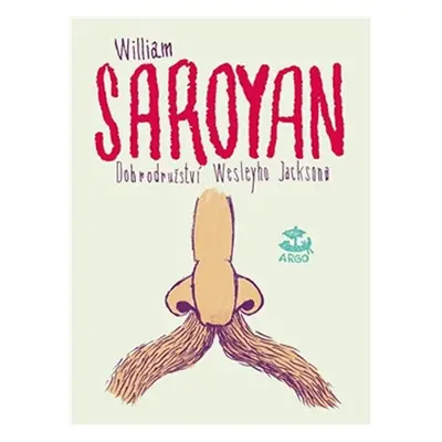 Dobrodružství Wesleyho Jacksona - William Saroyan