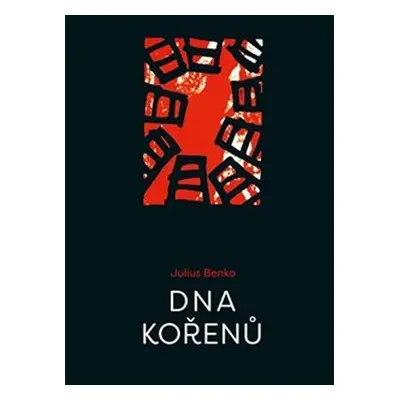 Dna kořenů - Julius Benko