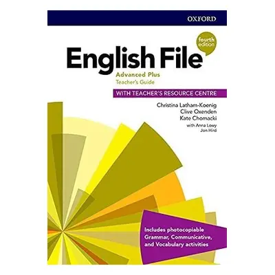 English File Advanced Plus Teacher´s Book with Teacher´s Resource Center, 4th - Christina Latham