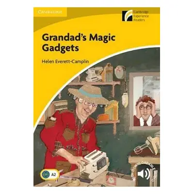 Grandad´s Magic Gadgets Level 2 Elementary/Lower-intermediate - Helen Everett-Camplin