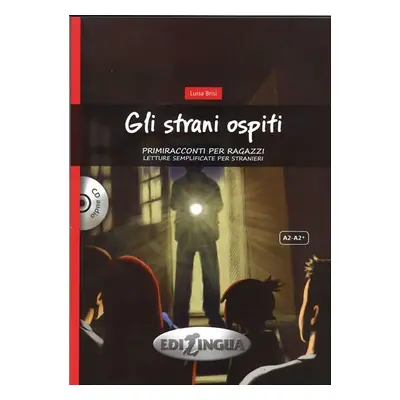 Primiracconti A2 Gli strani ospiti + CD Audio - Luisa Brisi