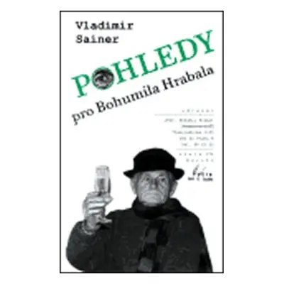 Pohledy pro Bohumila Hrabala - Vladimír Sainer