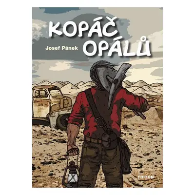 Kopáč opálů - Josef Pánek