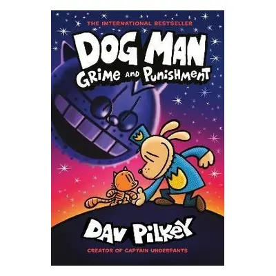 Dog Man 9: Grime and Punishment: from the bestselling creator of Captain Underpants - Dav Pilkey