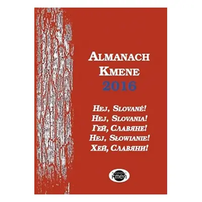 Almanach Kmene 2016 - Hej, Slované! - kolektiv autorů