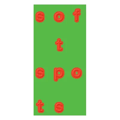 Soft Spots - Kolektiv autorú