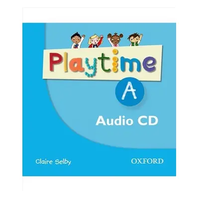 Playtime A Class Audio CD - Claire Selby