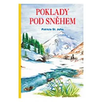 Poklady pod sněhem - Patricia John St.