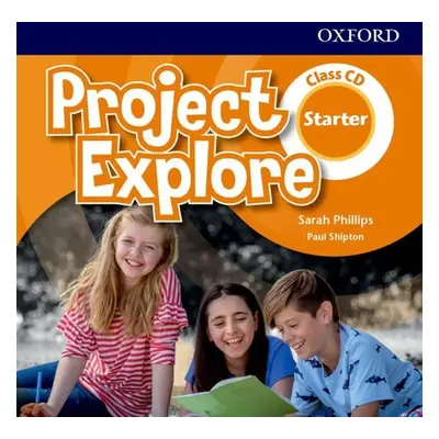 Project Explore Starter Class Audio CDs /2/, 5th - Sarah Phillips