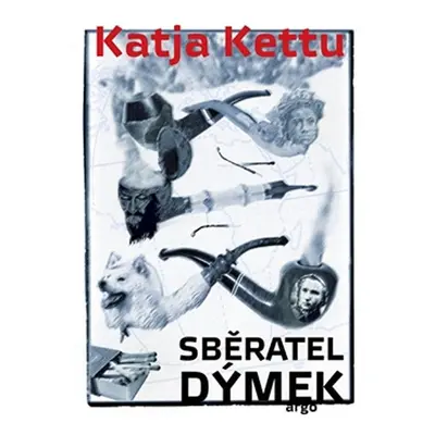 Sběratel dýmek - Katja Kettu