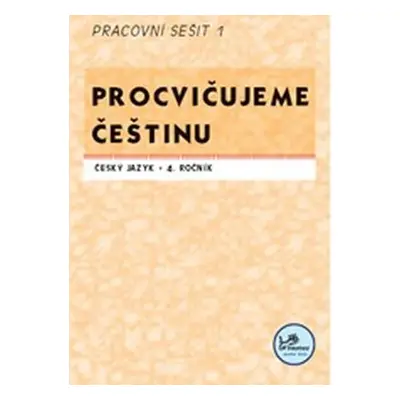 Procvičujeme češtinu 4. ročník pracovní sešit 1 - 4. ročník - Hana Mikulenková