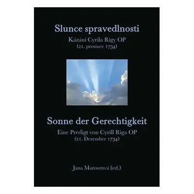 Slunce spravedlnosti / Sonne der Gerechtigkeit - Jana Maroszová