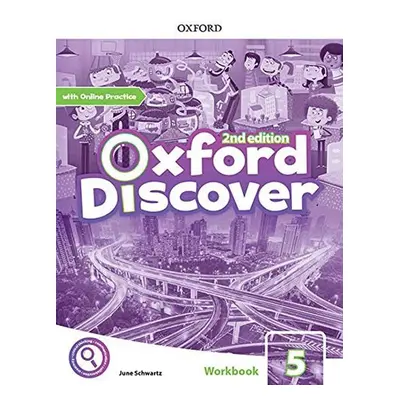 Oxford Discover 5 Workbook with Online Practice (2nd) - June Schwartz