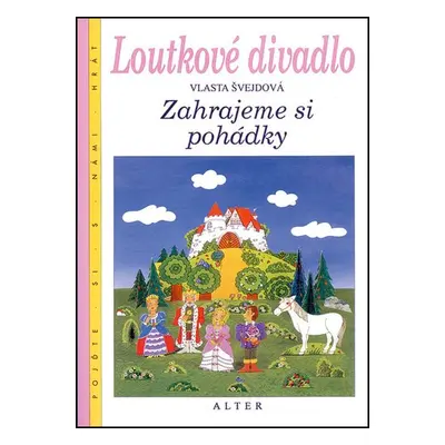 Loutkové divadlo - Vlasta Švejdová