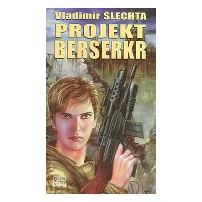 Projekt berserkr - Vladimír Šlechta