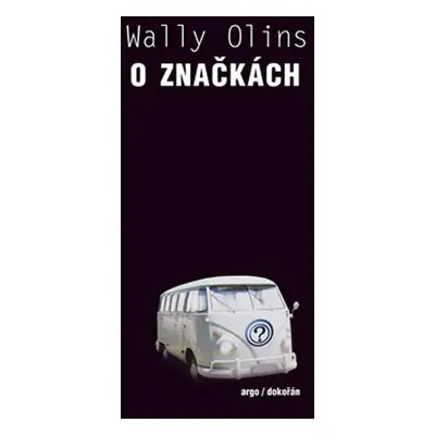 O značkách - Wally Olins