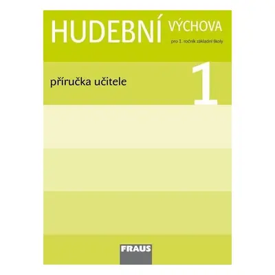 Hudební výchova 1 - Příručka učitele