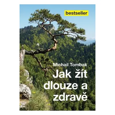 Jak žít dlouze a zdravě - Michail Tombak