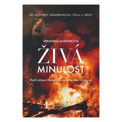 Živá minulost - Veronika Martinková