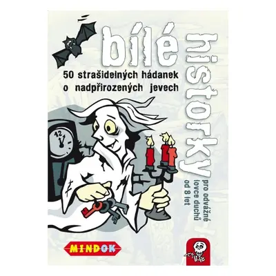 Bílé historky: 50 strašidelných hádanek o nadpřirozených jevech - Tobias Bungter