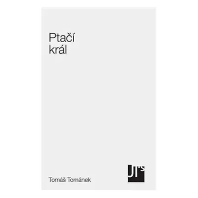 Ptačí král - Tomáš Tománek