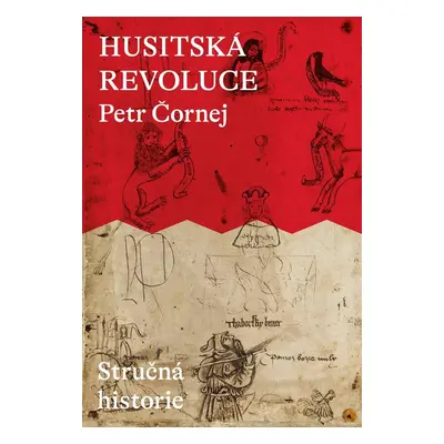 Husitská revoluce: Stručná historie - Petr Čornej