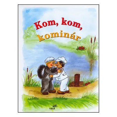 Kom, kom, kominár