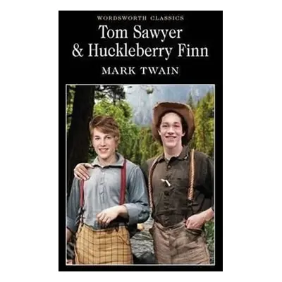 Tom Sawyer and Huckleberry Finn - Mark Twain