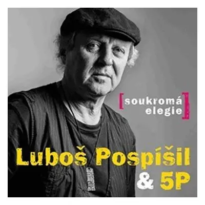 Soukromá elegie - CD - Luboš & 5P Pospíšil