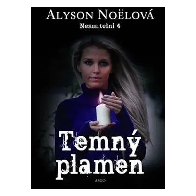 Nesmrtelní 4 - Temný plamen - Alyson Noël