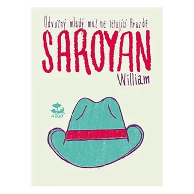 Odvážný mladý muž na létající hrazdě - William Saroyan