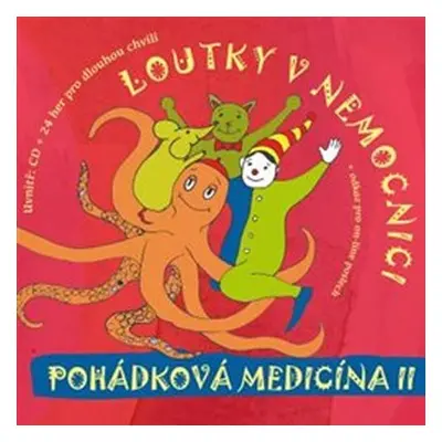 Pohádková medicína II - CD - Loutky v nemocnici