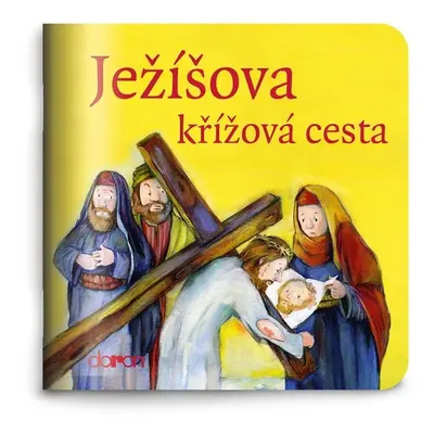 Ježíšova křížová cesta - Moje malá knihovnička