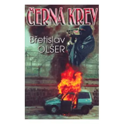 Černá krev - Břetislav Olšer