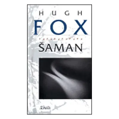 Šaman - Hugh Fox