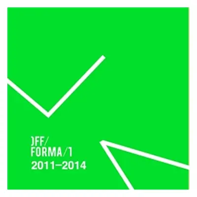 OFF/FORMAT 2011-2014 - kolektiv autorů