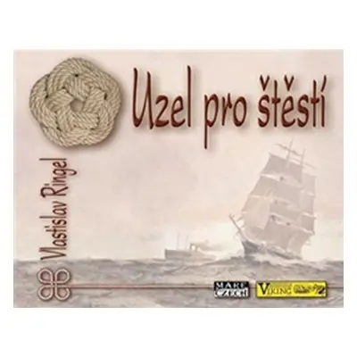 Uzel pro štěstí - Vlastislav Ringel