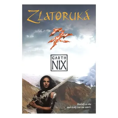 Zlatoruká - Garth Nix