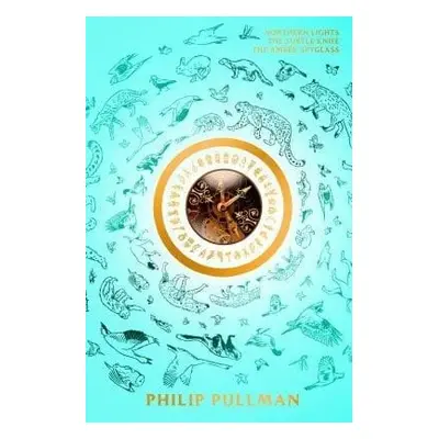 His Dark Materials: The Deluxe Edition - Philip Pullman