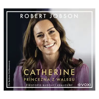 Catherine: princezna z Walesu (audiokniha) - Robert Jobson